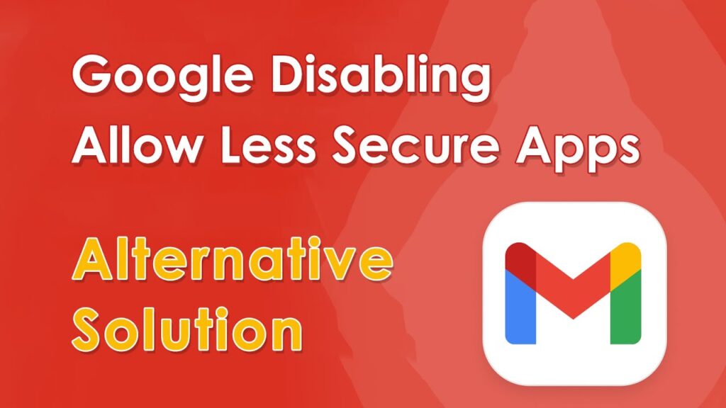 Gmail Is Disabling Less Secure Apps: | Use Gmail an App Password